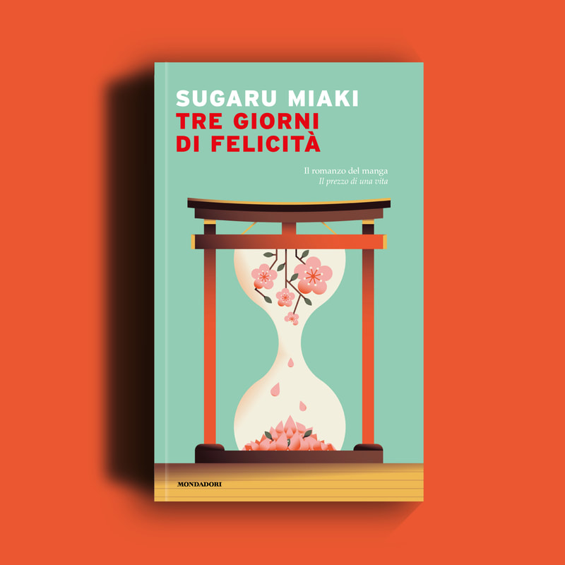 Cover for the new Sugaru Miaki novel, based on the manga "I sold my life for ten thousand yen per year". Client: Mondadori