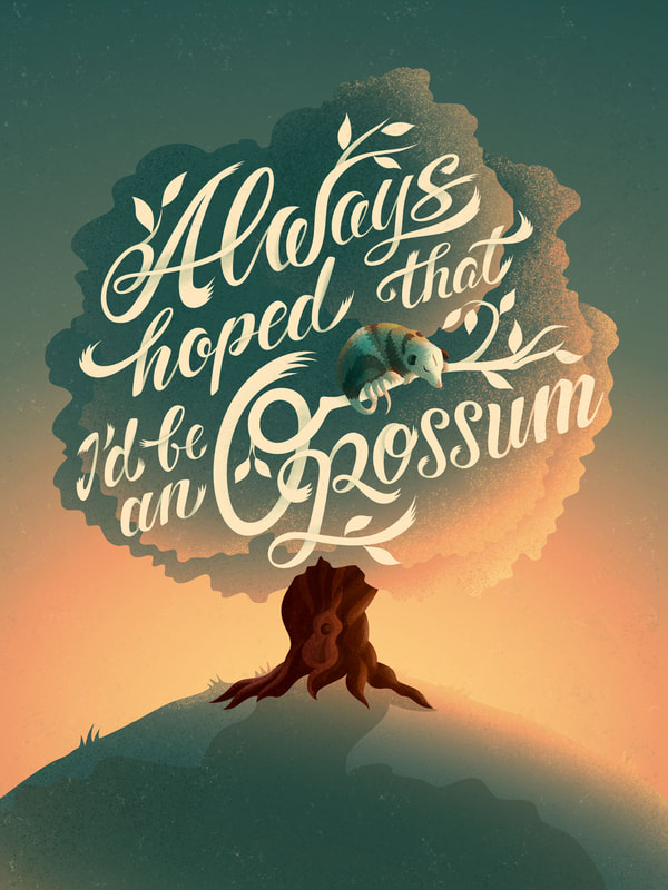 Tree in the sunset with a decorative lettering saying Always hoped that I'd be an opossum