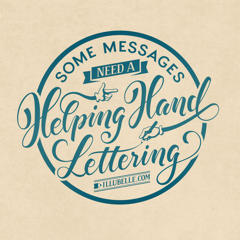Some Messages need a Helping Hand Lettering
